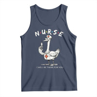 Funny Goose Nurse Tank Top I Will Be There For You Nursing Lovers Humor - Wonder Print Shop
