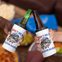 Dont Be A Dumb Bass 4 in 1 Can Cooler Tumbler Funny Patriotic Bass Fishing USA Flag Lover