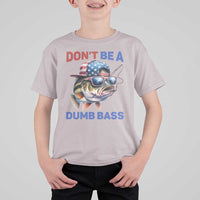 Dont Be A Dumb Bass T Shirt For Kid Funny Patriotic Bass Fishing USA Flag Lover - Wonder Print Shop