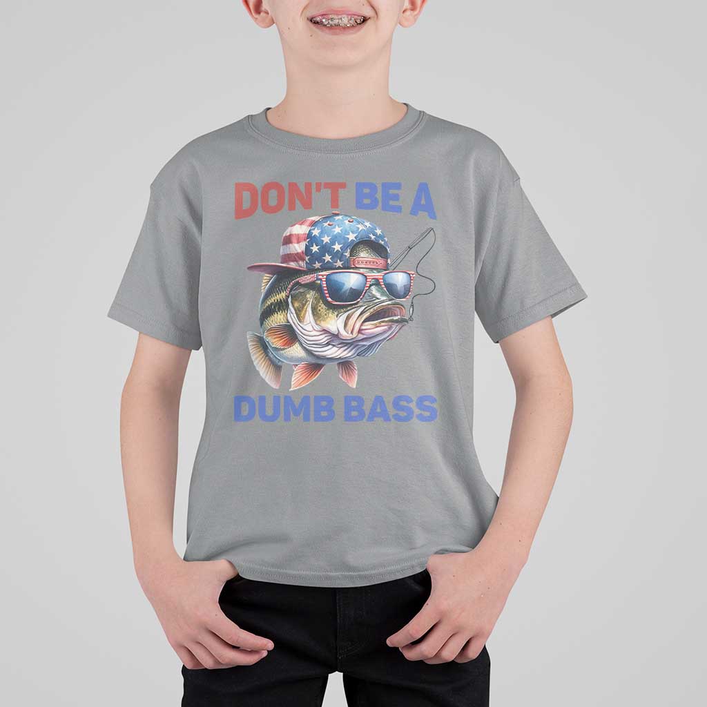 Dont Be A Dumb Bass T Shirt For Kid Funny Patriotic Bass Fishing USA Flag Lover - Wonder Print Shop
