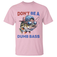 Dont Be A Dumb Bass T Shirt Funny Patriotic Bass Fishing USA Flag Lover - Wonder Print Shop