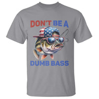 Dont Be A Dumb Bass T Shirt Funny Patriotic Bass Fishing USA Flag Lover - Wonder Print Shop