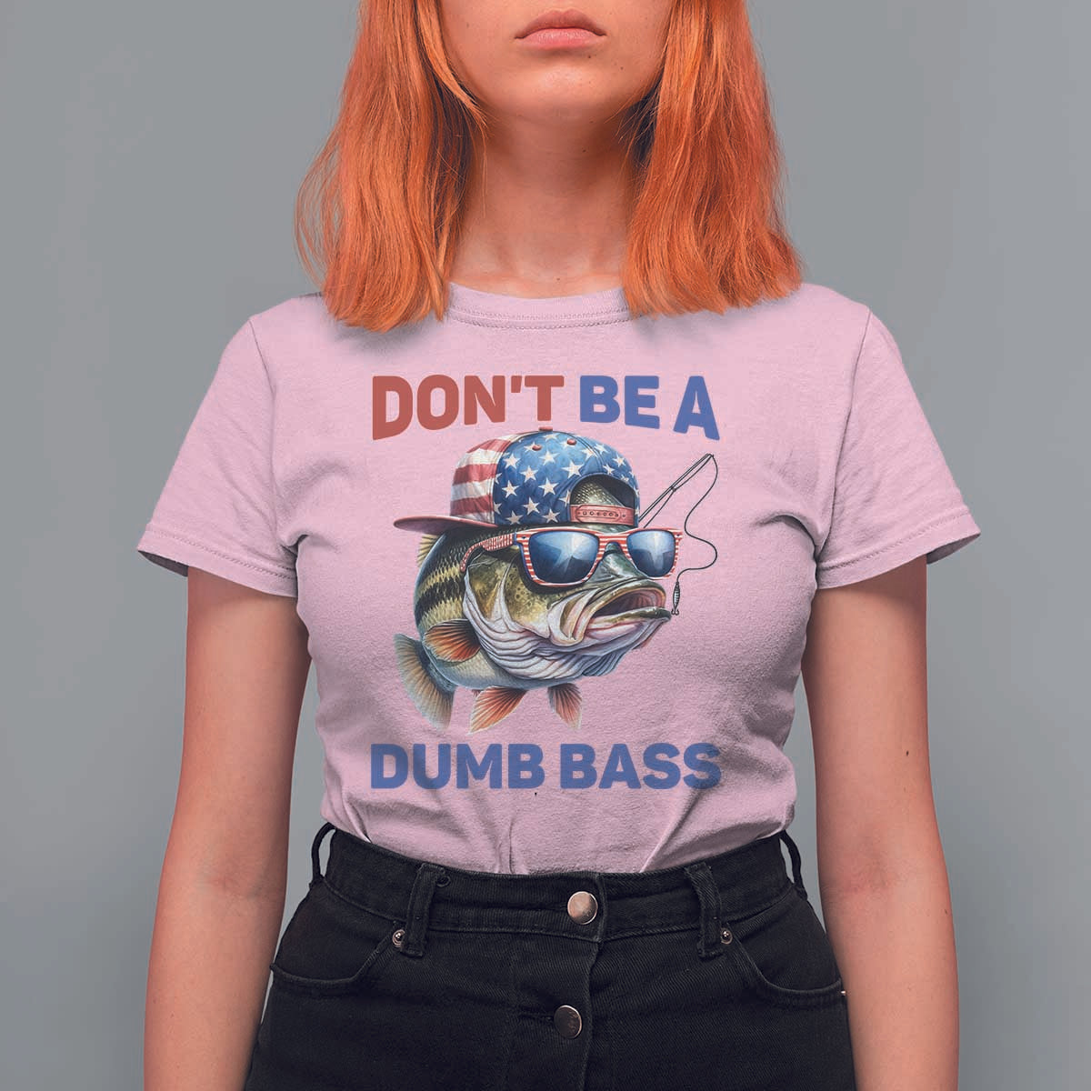 Dont Be A Dumb Bass T Shirt For Women Funny Patriotic Bass Fishing USA Flag Lover - Wonder Print Shop