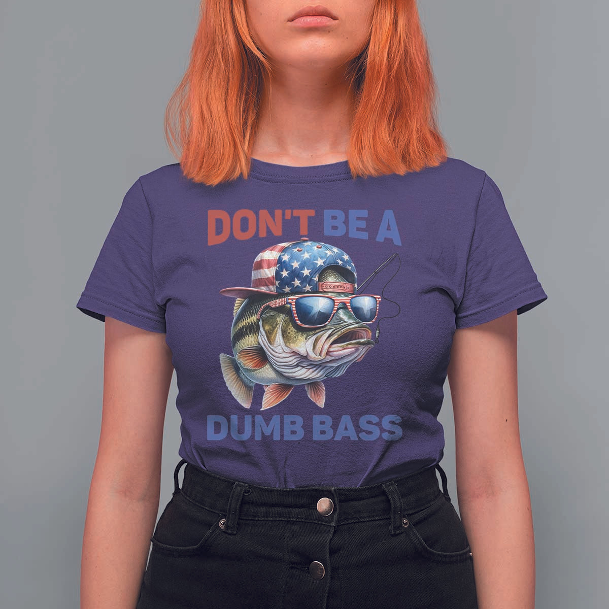 Dont Be A Dumb Bass T Shirt For Women Funny Patriotic Bass Fishing USA Flag Lover - Wonder Print Shop