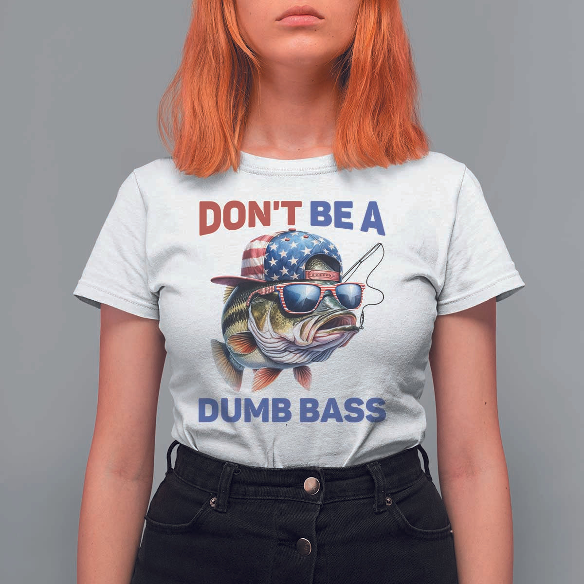 Dont Be A Dumb Bass T Shirt For Women Funny Patriotic Bass Fishing USA Flag Lover - Wonder Print Shop