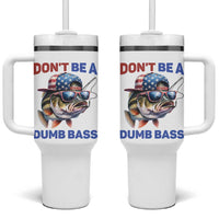 Dont Be A Dumb Bass Tumbler With Handle Funny Patriotic Bass Fishing USA Flag Lover