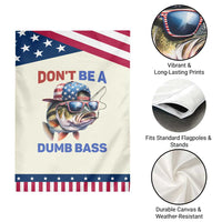 Dont Be A Dumb Bass Garden Flag Funny Patriotic Bass Fishing USA Flag Lover