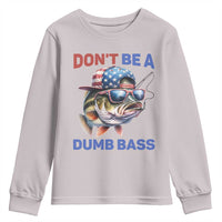 Dont Be A Dumb Bass Youth Sweatshirt Funny Patriotic Bass Fishing USA Flag Lover - Wonder Print Shop