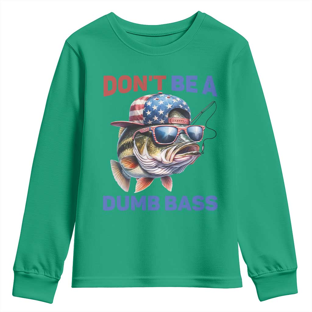 Dont Be A Dumb Bass Youth Sweatshirt Funny Patriotic Bass Fishing USA Flag Lover - Wonder Print Shop