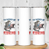Funny Skeleton Fish Skinny Tumbler Id Rather Be Fishing Bass Fisherman Halloween