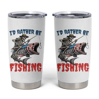 Funny Skeleton Fish Tumbler Cup Id Rather Be Fishing Bass Fisherman Halloween