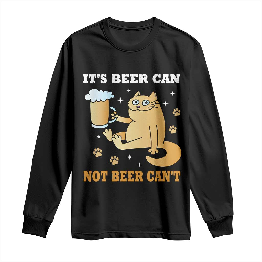 Funny Cat Drinking Beer Long Sleeve Shirt It Is Beer Can Not Beer Can Not Kitty Lovers - Wonder Print Shop