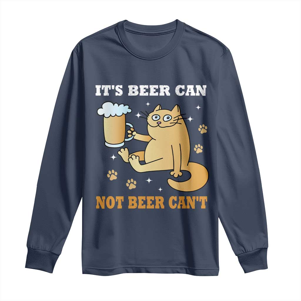 Funny Cat Drinking Beer Long Sleeve Shirt It Is Beer Can Not Beer Can Not Kitty Lovers - Wonder Print Shop