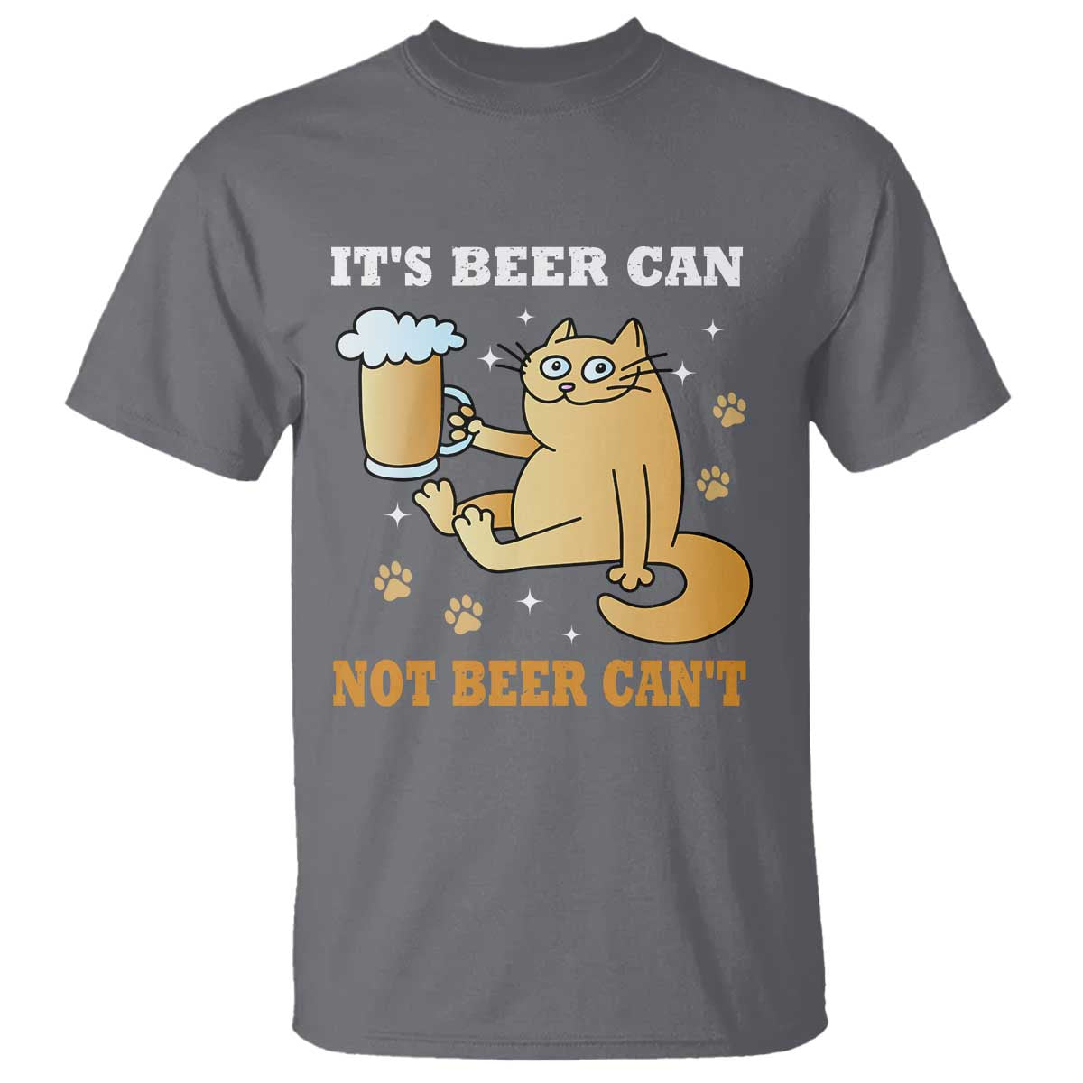 Funny Cat Drinking Beer T Shirt It Is Beer Can Not Beer Can Not Kitty Lovers - Wonder Print Shop