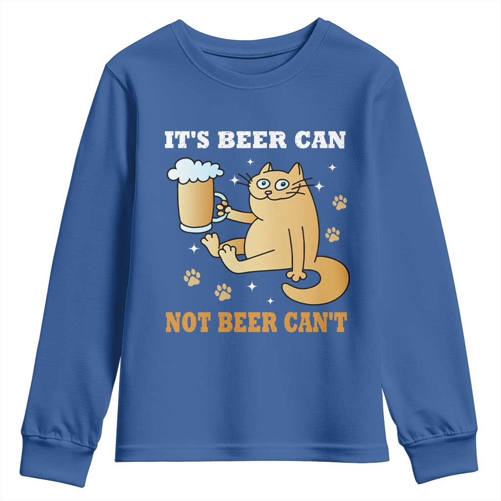 Funny Cat Drinking Beer Youth Sweatshirt It Is Beer Can Not Beer Can Not Kitty Lovers - Wonder Print Shop