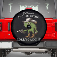 Y'all Mind If I Do Some Lollygaggin Spare Tire Cover Funny Cowboy Frog Western Animal Meme - Wonder Print Shop