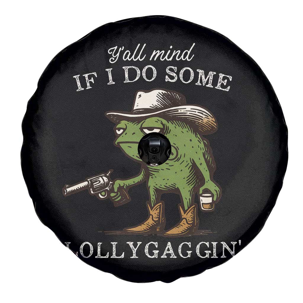 Y'all Mind If I Do Some Lollygaggin Spare Tire Cover Funny Cowboy Frog Western Animal Meme - Wonder Print Shop