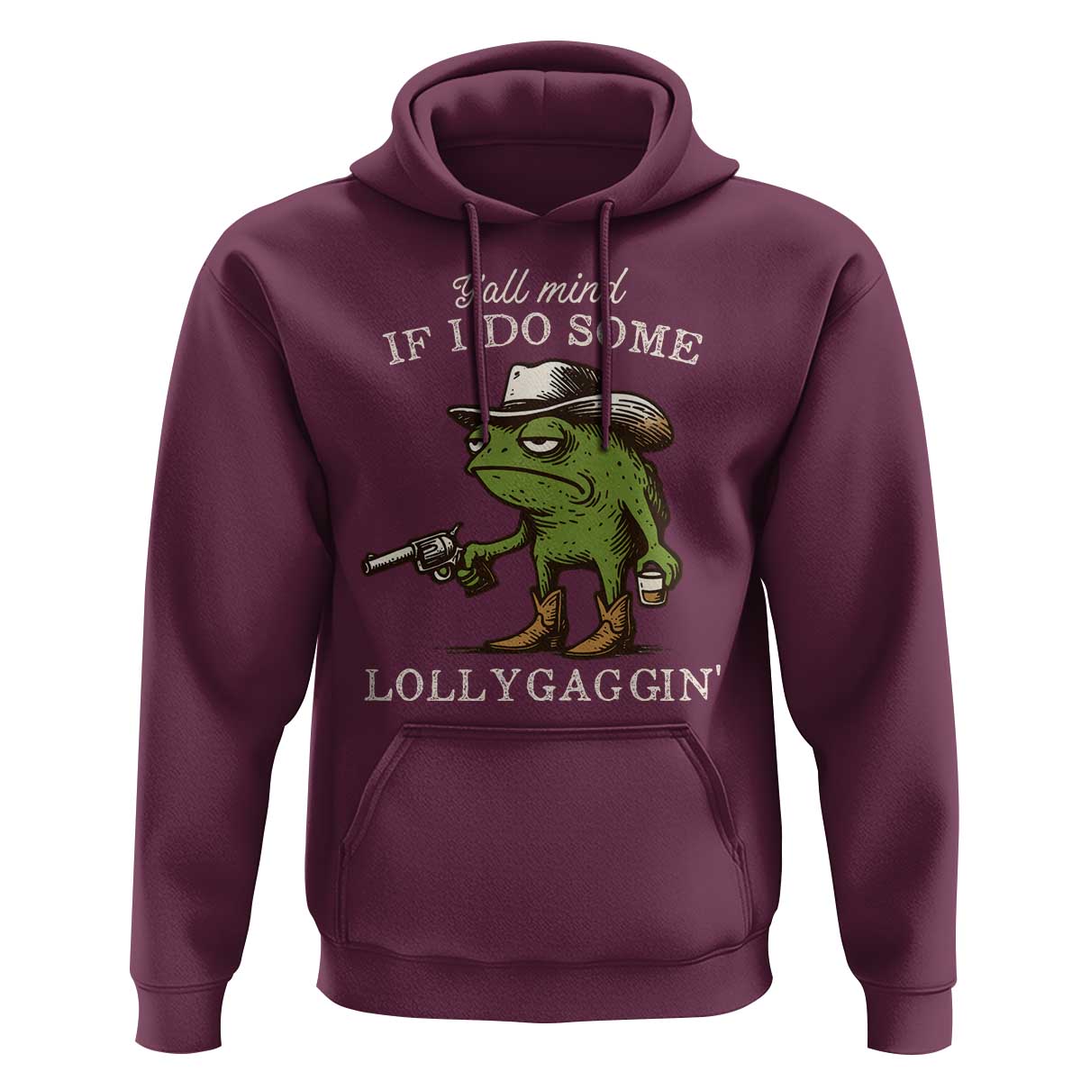 Y'all Mind If I Do Some Lollygaggin Hoodie Funny Cowboy Frog Western Animal Meme - Wonder Print Shop
