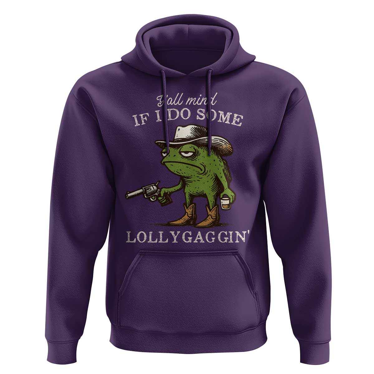 Y'all Mind If I Do Some Lollygaggin Hoodie Funny Cowboy Frog Western Animal Meme - Wonder Print Shop