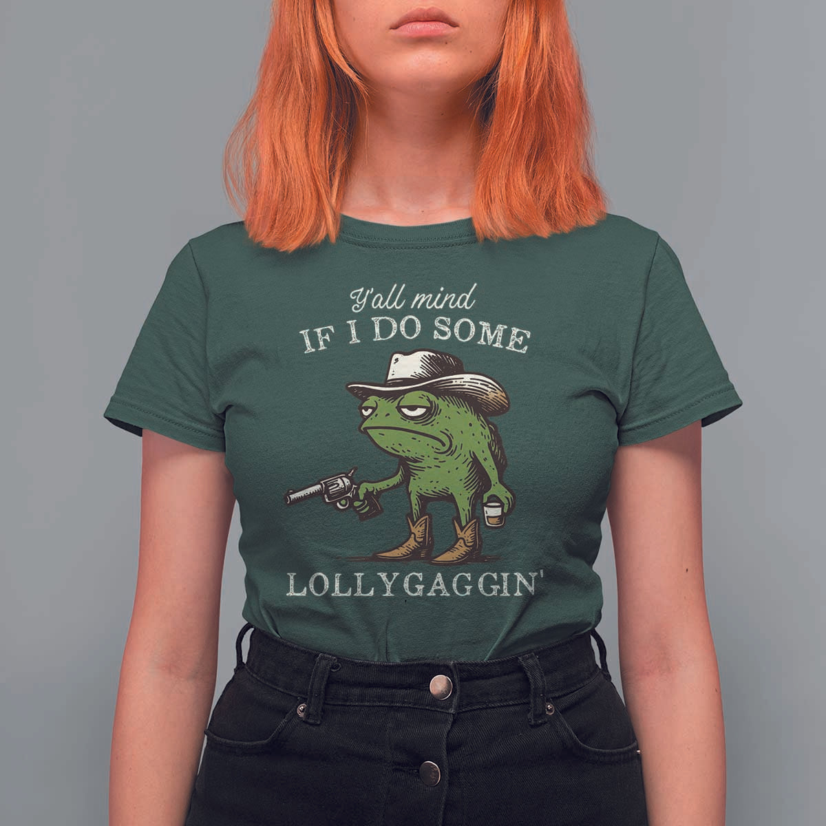 Y'all Mind If I Do Some Lollygaggin T Shirt For Women Funny Cowboy Frog Western Animal Meme - Wonder Print Shop