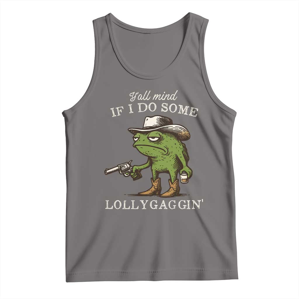 Y'all Mind If I Do Some Lollygaggin Tank Top Funny Cowboy Frog Western Animal Meme - Wonder Print Shop