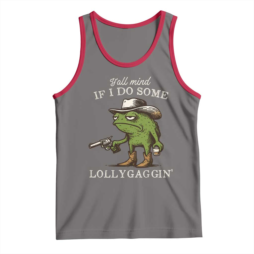 Y'all Mind If I Do Some Lollygaggin Tank Top Funny Cowboy Frog Western Animal Meme - Wonder Print Shop