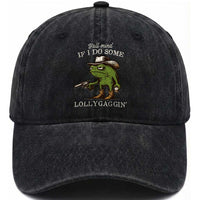 Y'all Mind If I Do Some Lollygaggin Washed Cotton Baseball Cap Funny Cowboy Frog Western Animal Meme