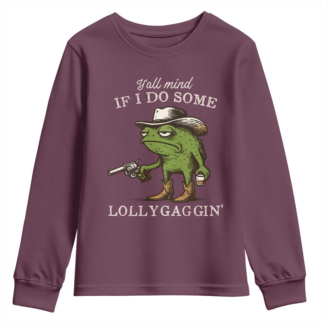 Y'all Mind If I Do Some Lollygaggin Youth Sweatshirt Funny Cowboy Frog Western Animal Meme - Wonder Print Shop