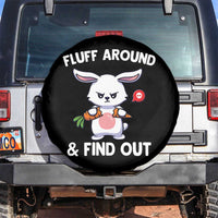 Fluff Around And Find Out Spare Tire Cover Funny Bunny Rabbit Meme - Wonder Print Shop