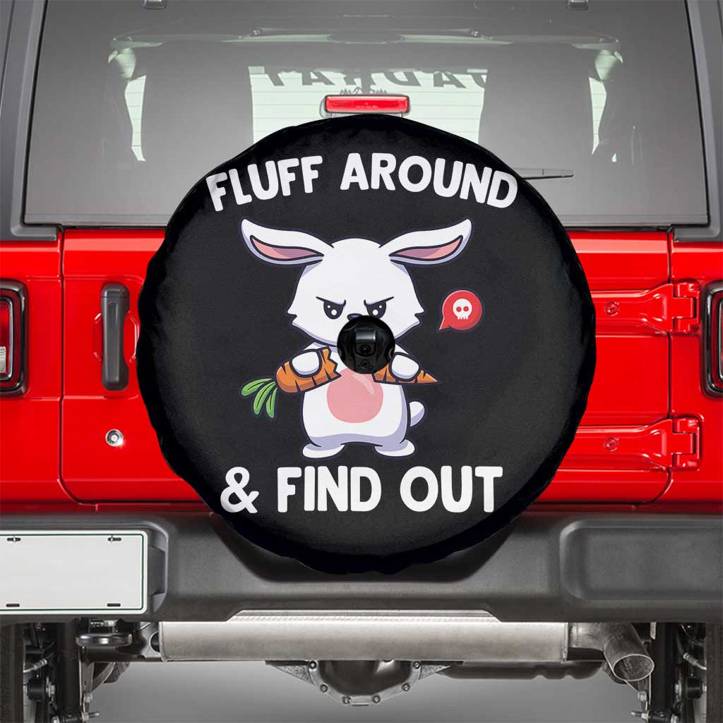 Fluff Around And Find Out Spare Tire Cover Funny Bunny Rabbit Meme - Wonder Print Shop