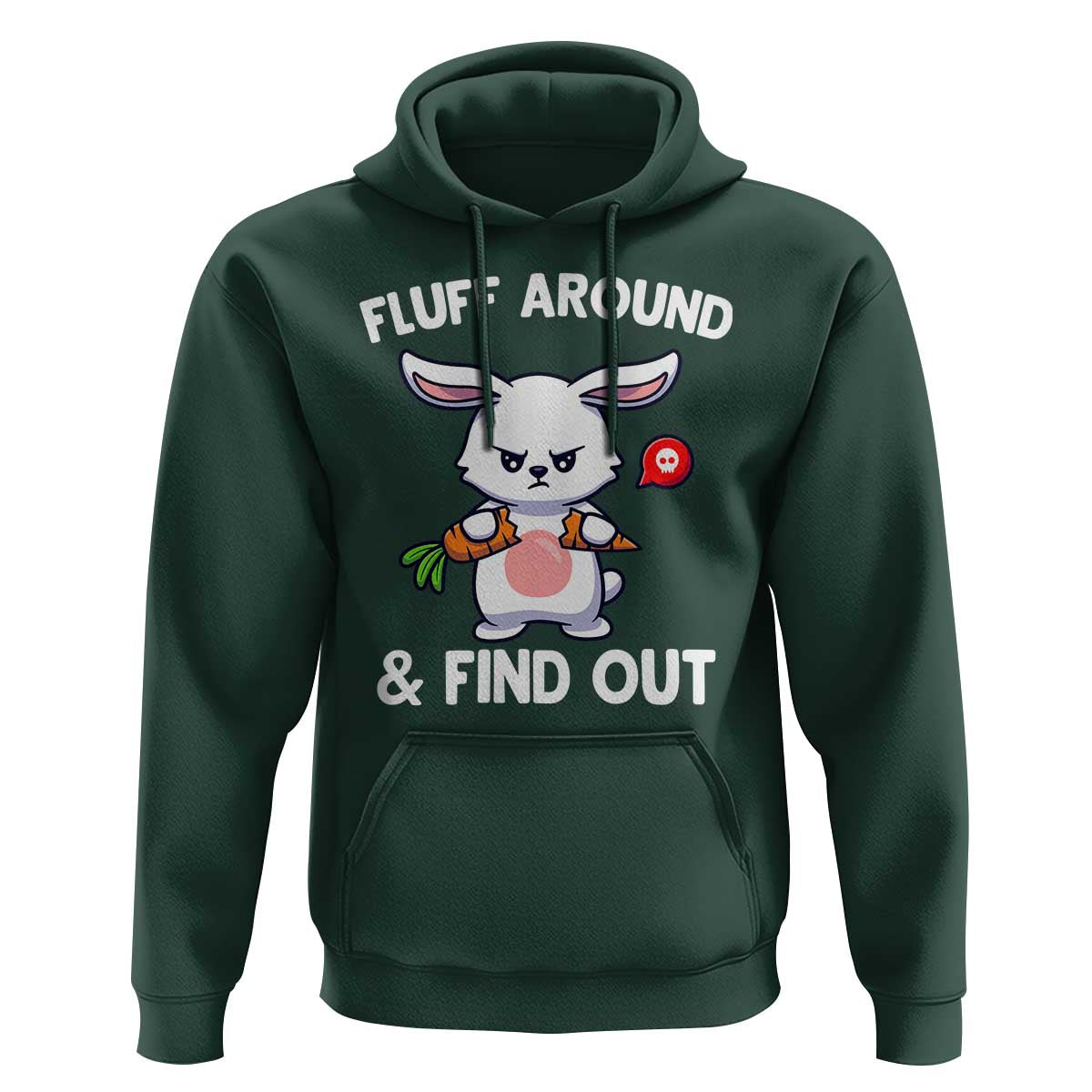 Fluff Around And Find Out Hoodie Funny Bunny Rabbit Meme - Wonder Print Shop