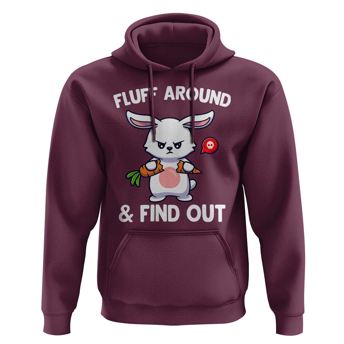 Fluff Around And Find Out Hoodie Funny Bunny Rabbit Meme - Wonder Print Shop