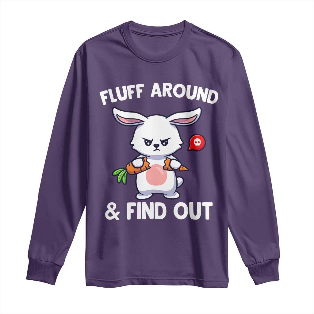 Fluff Around And Find Out Long Sleeve Shirt Funny Bunny Rabbit Meme - Wonder Print Shop