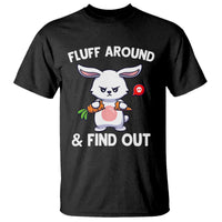 Fluff Around And Find Out T Shirt Funny Bunny Rabbit Meme - Wonder Print Shop