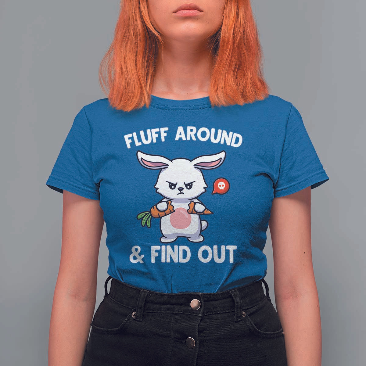 Fluff Around And Find Out T Shirt For Women Funny Bunny Rabbit Meme - Wonder Print Shop