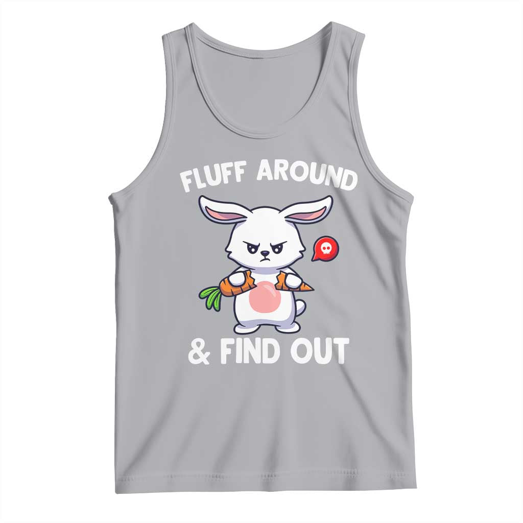 Fluff Around And Find Out Tank Top Funny Bunny Rabbit Meme - Wonder Print Shop