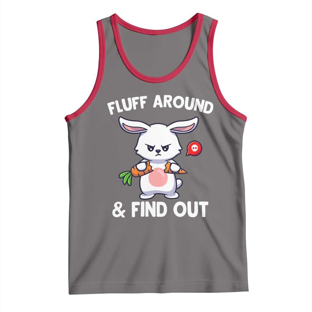 Fluff Around And Find Out Tank Top Funny Bunny Rabbit Meme - Wonder Print Shop