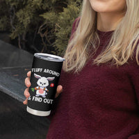 Fluff Around And Find Out Tumbler Cup Funny Bunny Rabbit Meme
