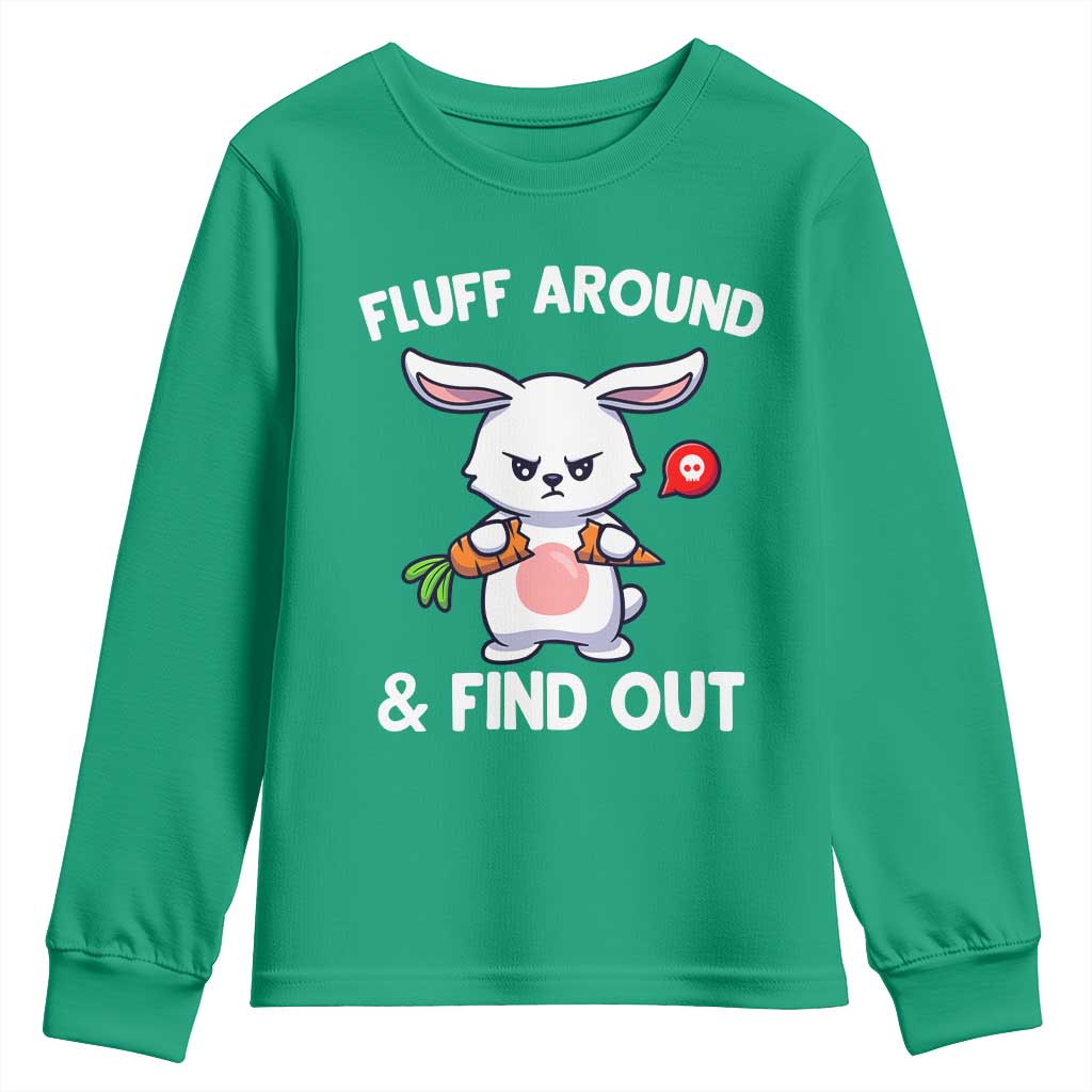 Fluff Around And Find Out Youth Sweatshirt Funny Bunny Rabbit Meme - Wonder Print Shop