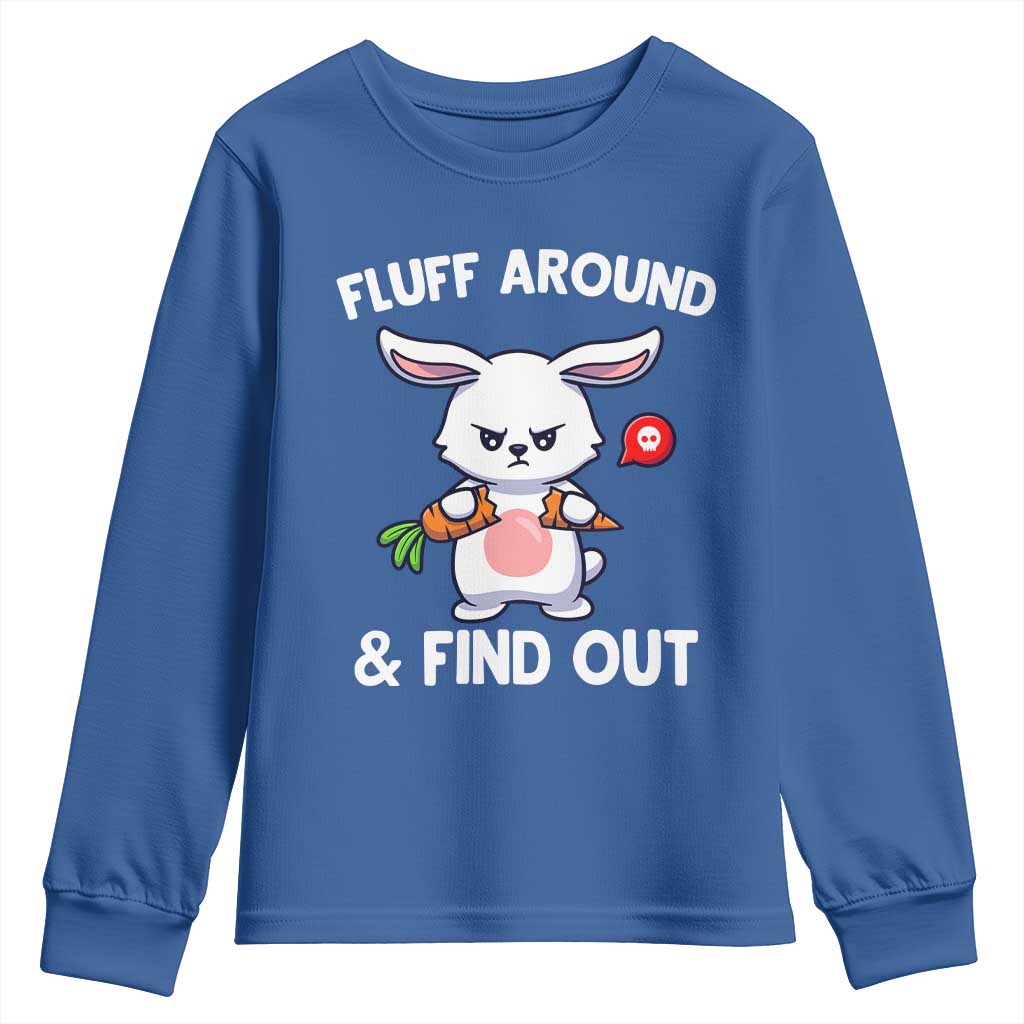 Fluff Around And Find Out Youth Sweatshirt Funny Bunny Rabbit Meme - Wonder Print Shop