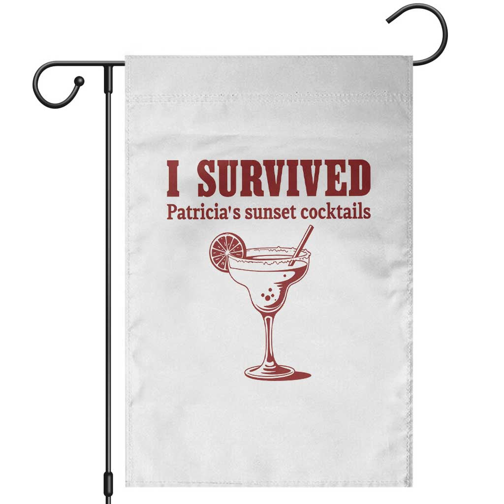 I Survived Patricia's Sunset Cocktails Garden Flag Vintage 90s Trendy TV Show Movie