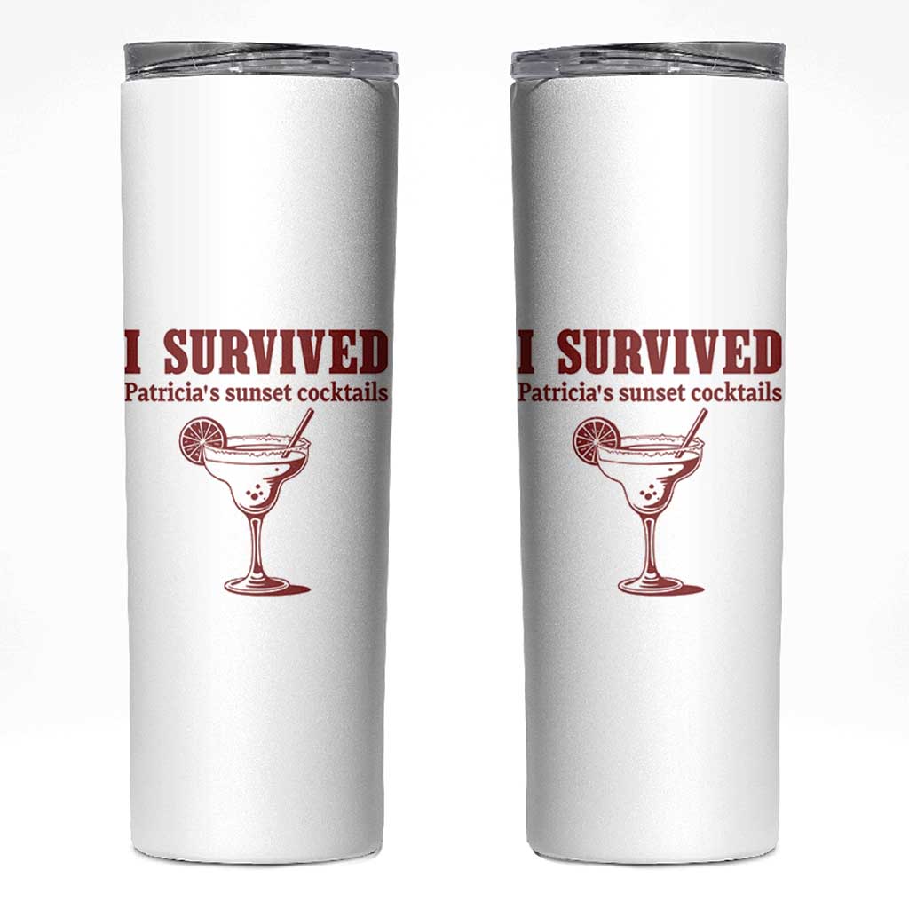 I Survived Patricia's Sunset Cocktails Skinny Tumbler Vintage 90s Trendy TV Show Movie