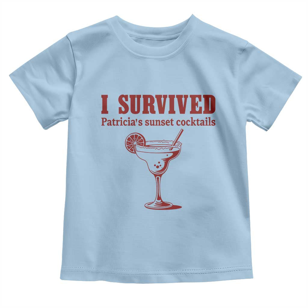 I Survived Patricia's Sunset Cocktails Toddler T Shirt Vintage 90s Trendy TV Show Movie