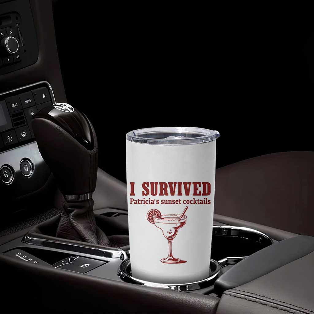 I Survived Patricia's Sunset Cocktails Tumbler Cup Vintage 90s Trendy TV Show Movie