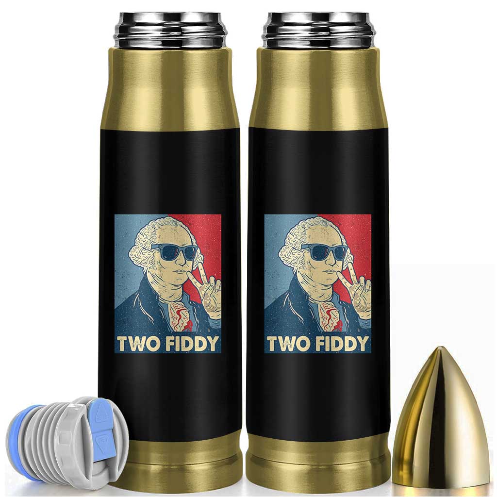 Two Fiddy George Washington 250th Anniversary Bullet Tumbler Funny 4th of July