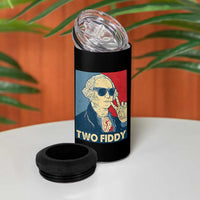 Two Fiddy George Washington 250th Anniversary 4 in 1 Can Cooler Tumbler Funny 4th of July