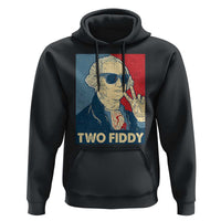 Two Fiddy George Washington 250th Anniversary Hoodie Funny 4th of July