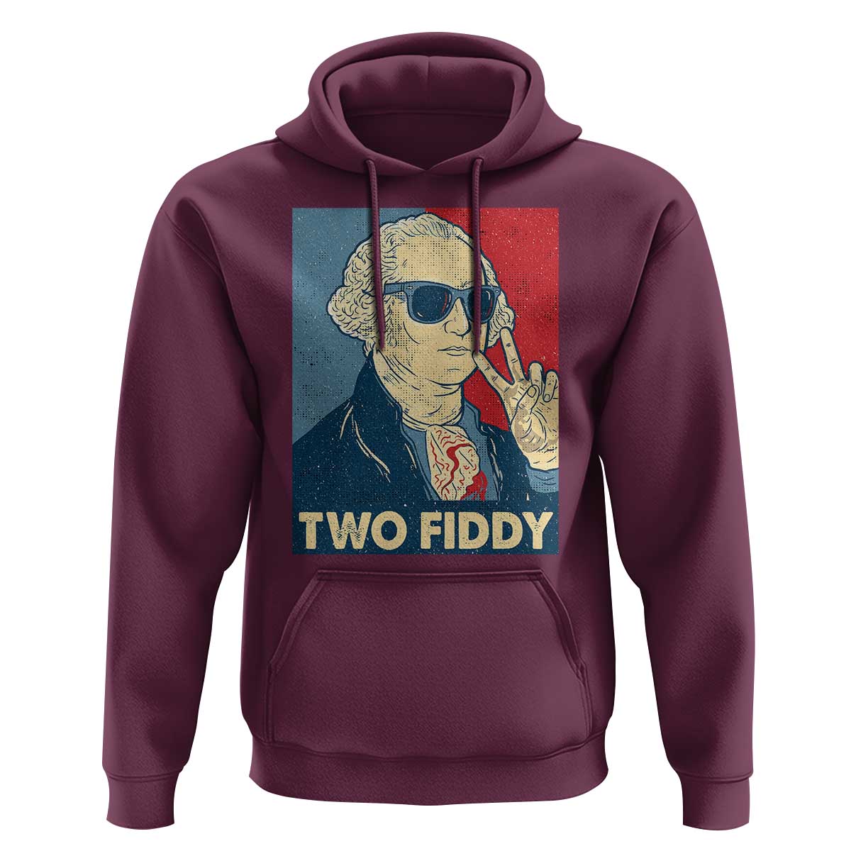 Two Fiddy George Washington 250th Anniversary Hoodie Funny 4th of July