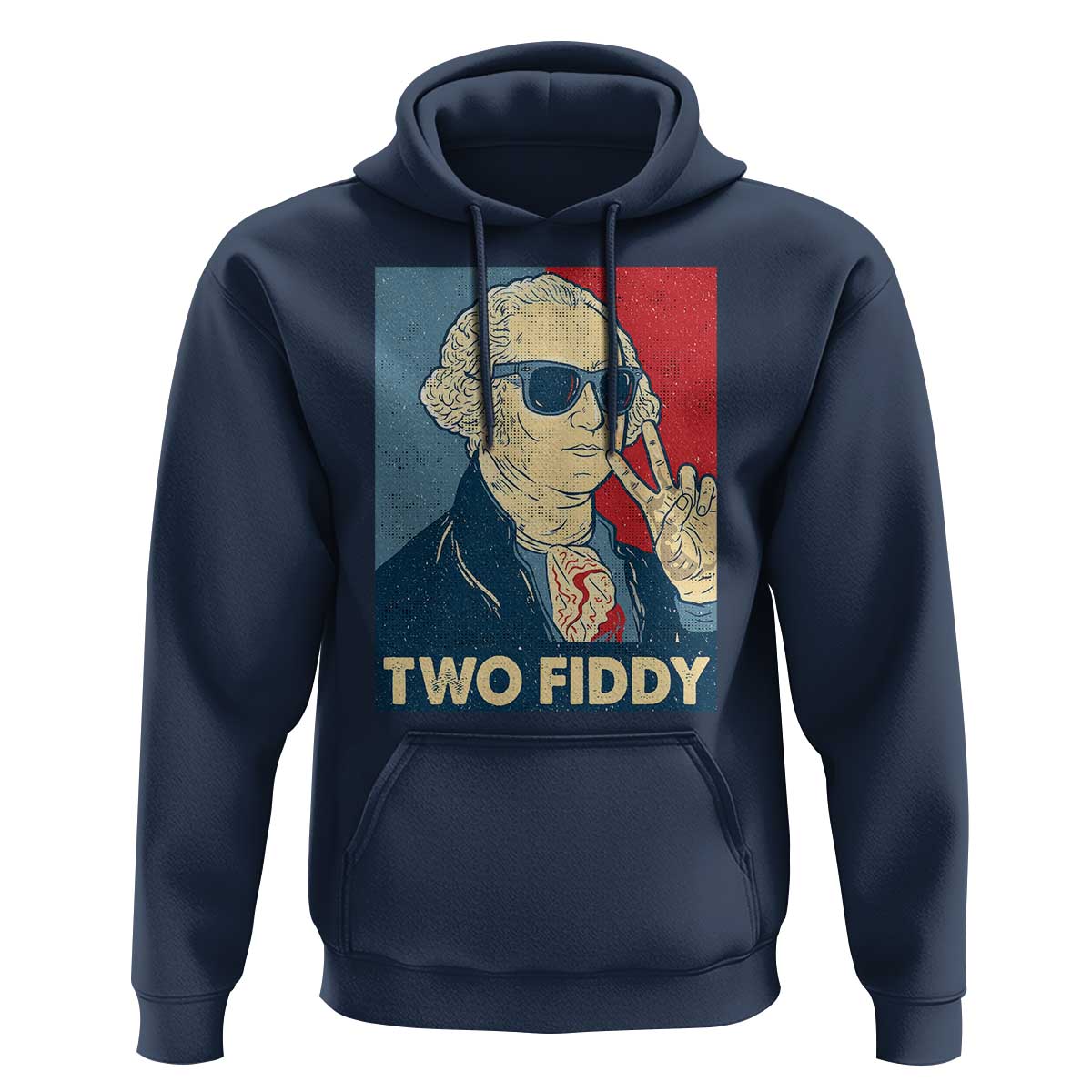 Two Fiddy George Washington 250th Anniversary Hoodie Funny 4th of July