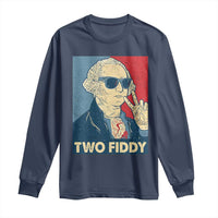 Two Fiddy George Washington 250th Anniversary Long Sleeve Shirt Funny 4th of July